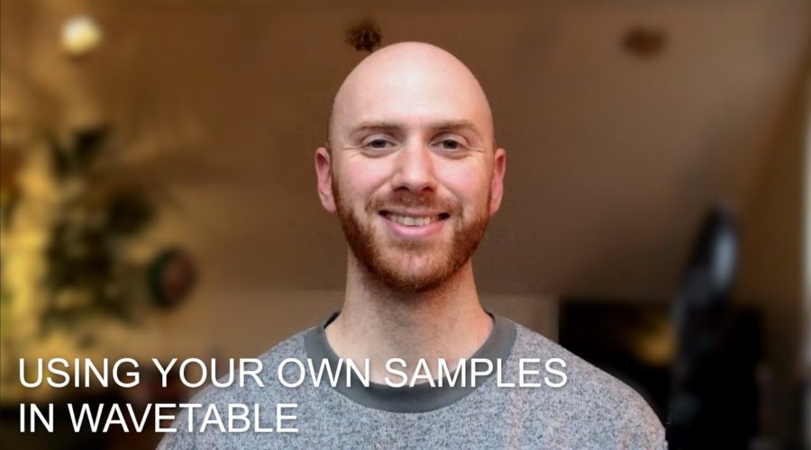 Using Your Own Samples In Wavetable